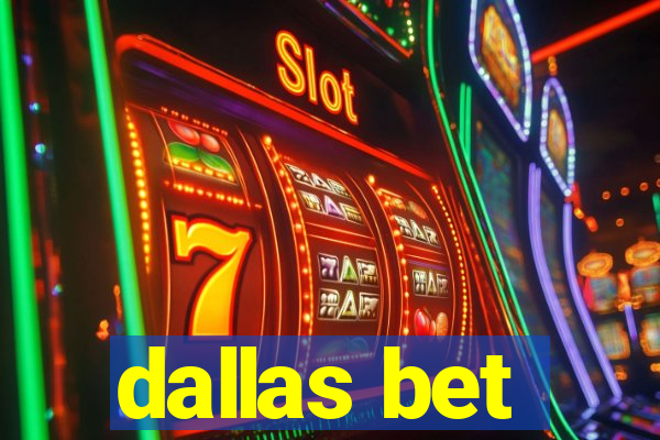 dallas bet